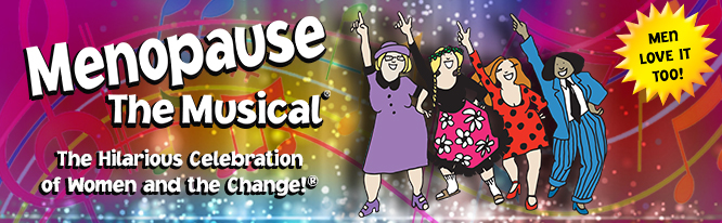 Menopause The Musical®